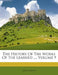 The History Of The Works Of The Learned ...; Volume 9 by Anonymous