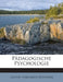 Pädagogische Psychologie by Gustav Friedrich Pfisterer