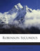 Robinson Secundus by Joachim Heinrich Campe