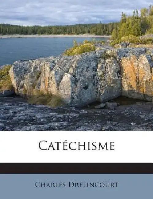 Catéchisme by Charles Drelincourt
