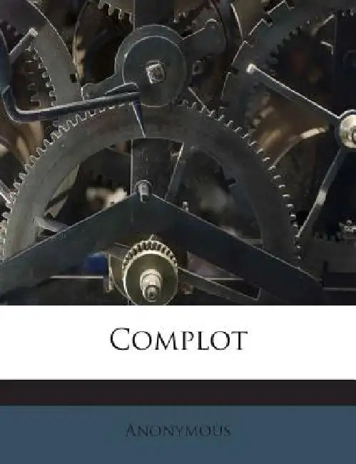 Complot by Anonymous