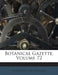 Botanical Gazette; Volume 72 by University Of Chicago