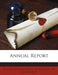 Annual Report by Board of Education of the City of Los an