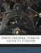 David-frédéric Strauss: La Vie Et L'oeuvre by Lévy Albert