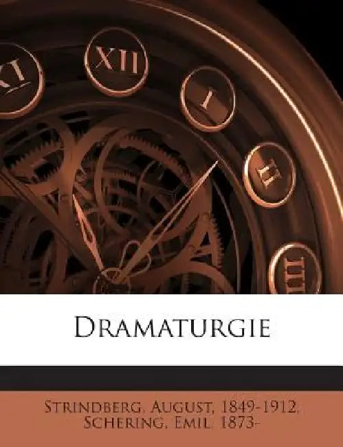 Dramaturgie by August Strindberg, Schering Emil 1873-