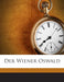 Der Wiener Oswald by Baesecke Georg 1876-