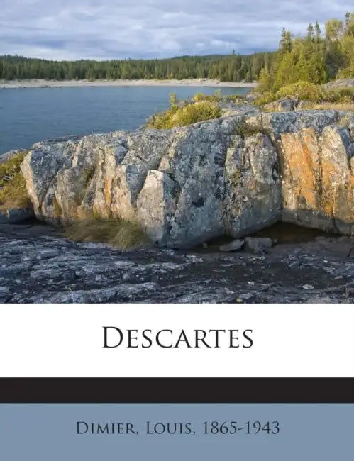 Descartes by Louis Dimier