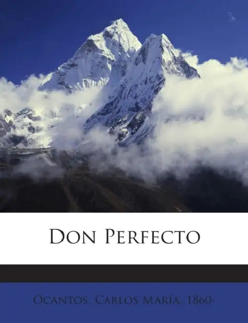 Don Perfecto by Carlos María 1860- Ocantos