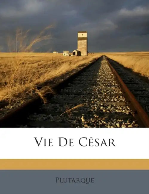 Vie De César by Plutarque