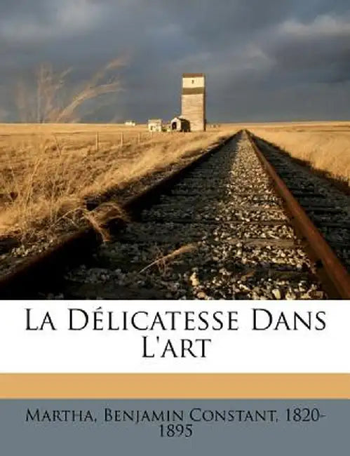 La Delicatesse Dans L'Art by Benjamin Constant 1820 Martha