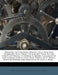 Elements Of Universal History, On A New And Systematic Plan: From The Earliest Times To The Treaty Of Vienna. To Which Is Added, A Summary Of The Lead by Henry White, John S. (John Seely) 1810-1877 Hart
