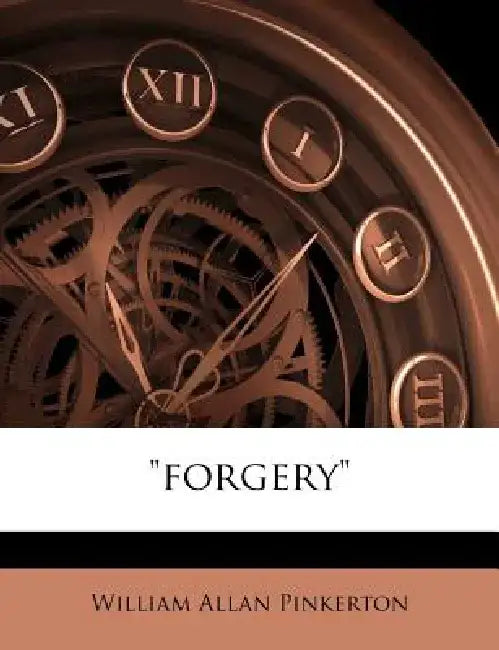 Forgery by William Allan Pinkerton