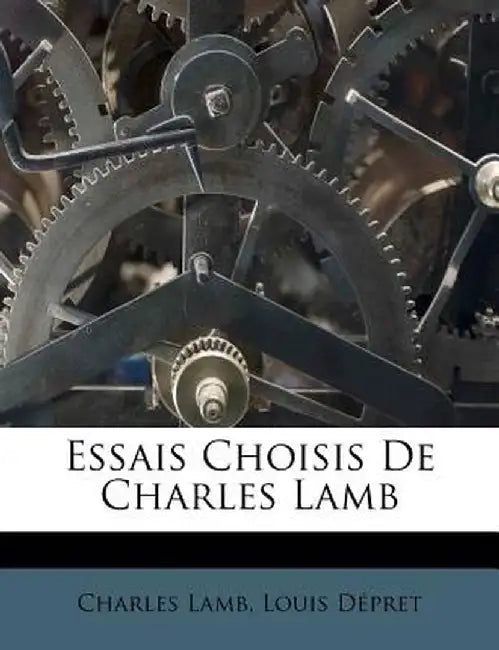 Essais Choisis de Charles Lamb by Charles Lamb