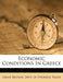 Economic Conditions in Greece by Great Britain Dept of Overseas Trade