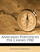 Annuario Pontificio Per L'anno 1980 by Ecclesia Catholica