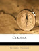 Claudia by Freder Ck Frideaux