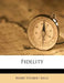 Fidelity by Harry Herbert Abell