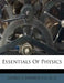 Essentials Of Physics by C. E. Sc D. George a. Hoadley