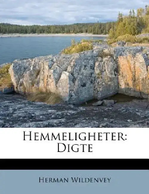 Hemmeligheter: Digte by Herman Wildenvey