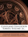 Cleveland Education Survey, Volume 16... by Cleveland Foundation Survey Committee