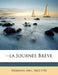 --La Journ E Br Ve by Abel Hermant