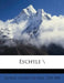 Eschyle \ by Eschyle