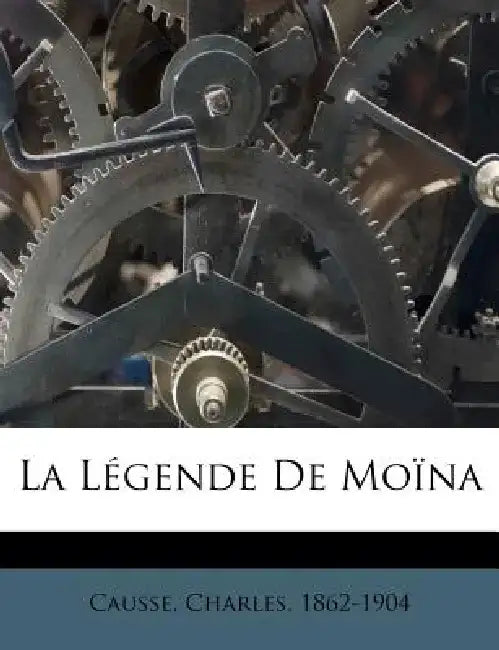 La L Gende de Mo Na by Charles Causse