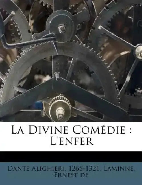 La Divine Com Die: L'Enfer by Dante Aligheri