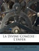 La Divine Com Die: L'Enfer by Dante Aligheri