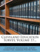 Cleveland Education Survey, Volume 17... by Cleveland Foundation Survey Committee