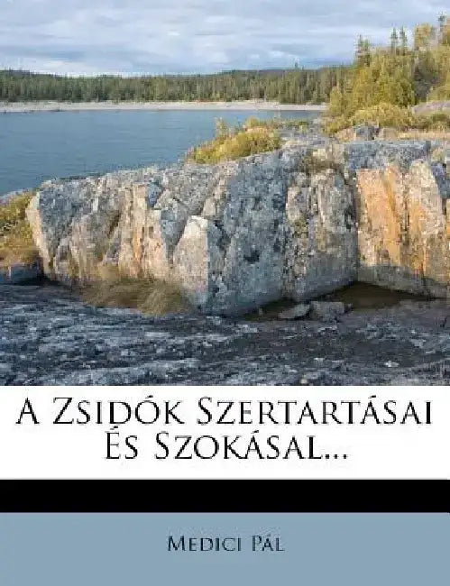 A Zsid K Szertart Sai S Szok Sal... by Medici P. L.