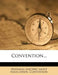 Convention... by National Electric Light Association Con