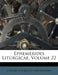 Ephemerides Liturgicae; Volume 22 by Centro Liturgico Vincenziano