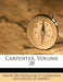 Carpenter, Volume 28 by United Brotherhood of Carpenters and Joi