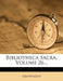 Bibliotheca Sacra; Volume 26 by Anonymous
