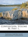 Convention, Volume 30, Part 1 by National Electric Light Association Con