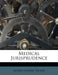 Medical Jurisprudence by Taylor, Alfred Swaine