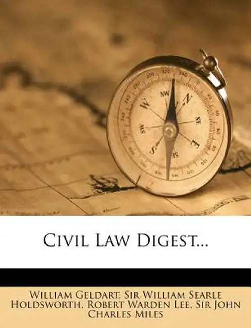Civil Law Digest... by William Geldart
