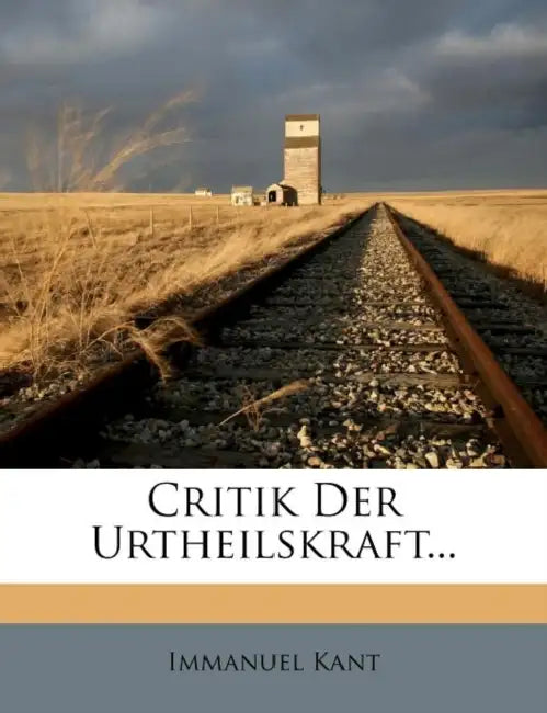 Critik der Urtheilskraft von Immanuel Kant. by Immanuel Kant
