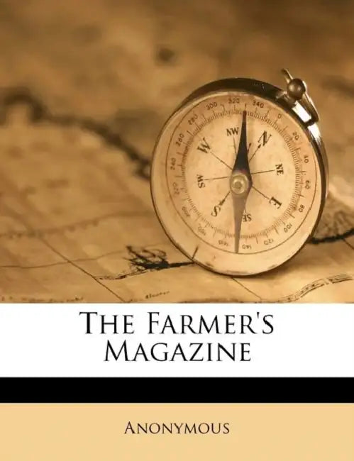 The Farmer's Magazine by Anonymous