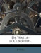 de Water-Locomstief... by A. Huet