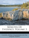 Minutes Of Evidence; Volume 3 by Canada Royal Commission on the Liquor T.