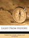 Light from History; by Clara Bell Thurston