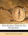 Die Kunst Reich Zu Werden. by Johann Michael Leuchs