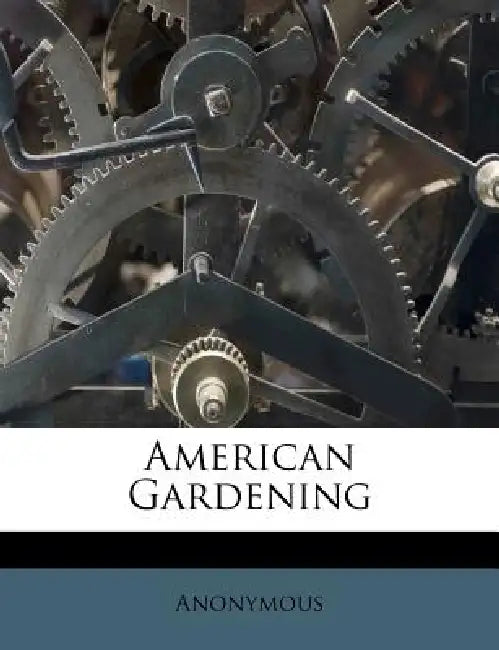 American Gardening by Anonymous