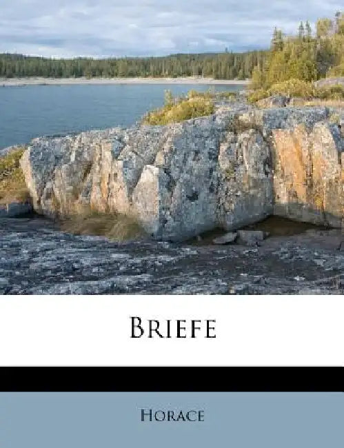 Briefe. Erster Theil. by Horace