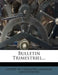 Bulletin Trimestriel... by Sain Société de l'Industrie Minérale
