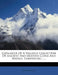 Catalogue of a Valuable Collection of Ancient and Modern Coins and Medals, Comprising ...... by James H. Taylor