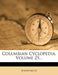 Columbian Cyclopedia; Volume 25 by Anonymous