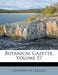 Botanical Gazette, Volume 57 by University Of Chicago